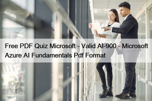 Free PDF Quiz Microsoft - Valid AI-900 - ...